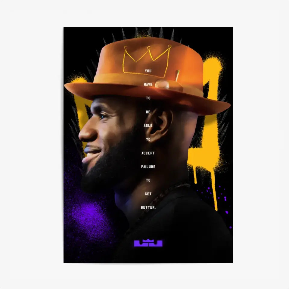 Affiche et Tableau Pop Art de Lebron King James Have To Be Able