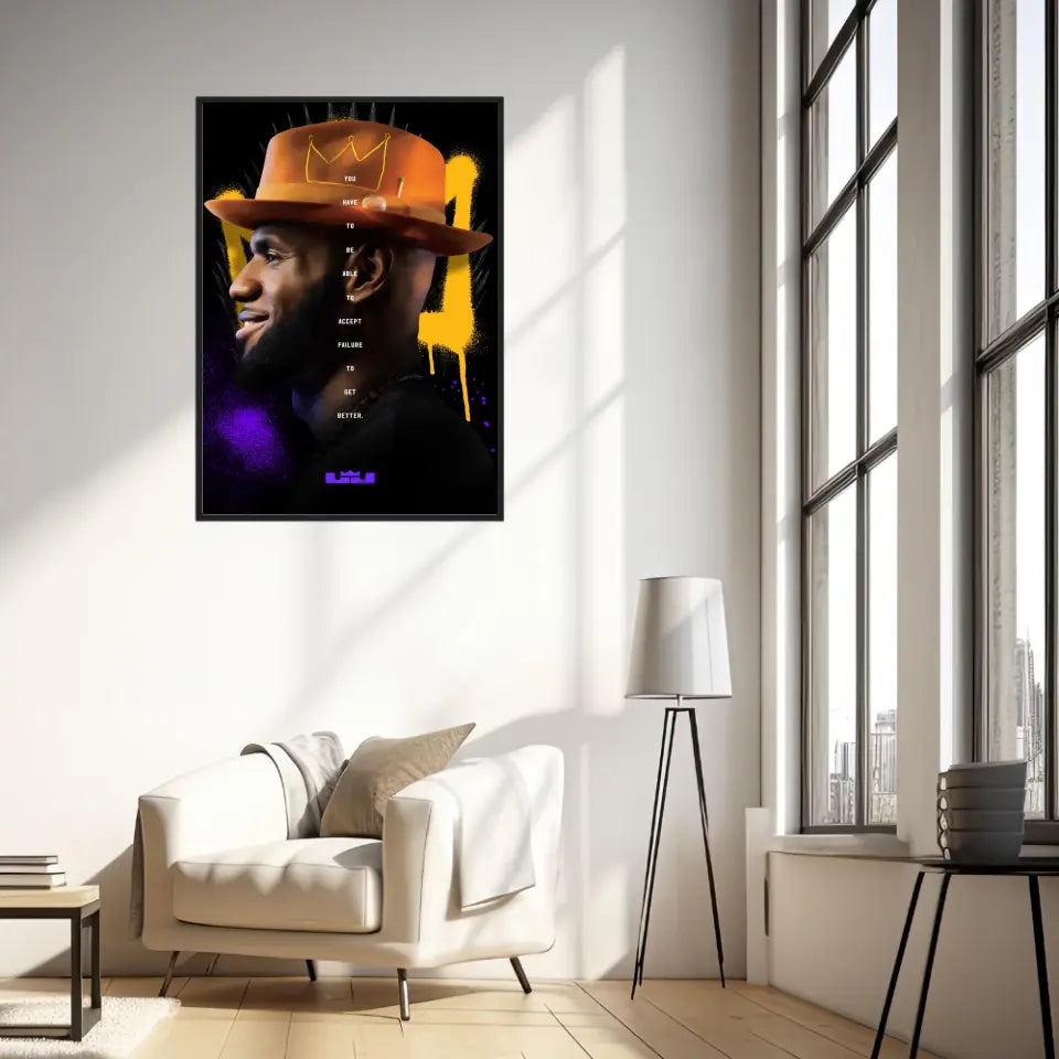 Affiche et Tableau Pop Art de Lebron King James Have To Be Able