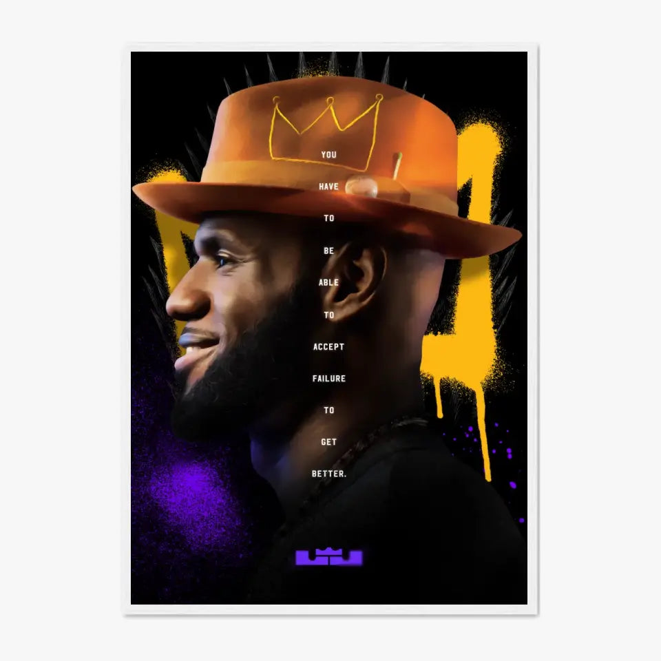 Affiche et Tableau Pop Art de Lebron King James Have To Be Able