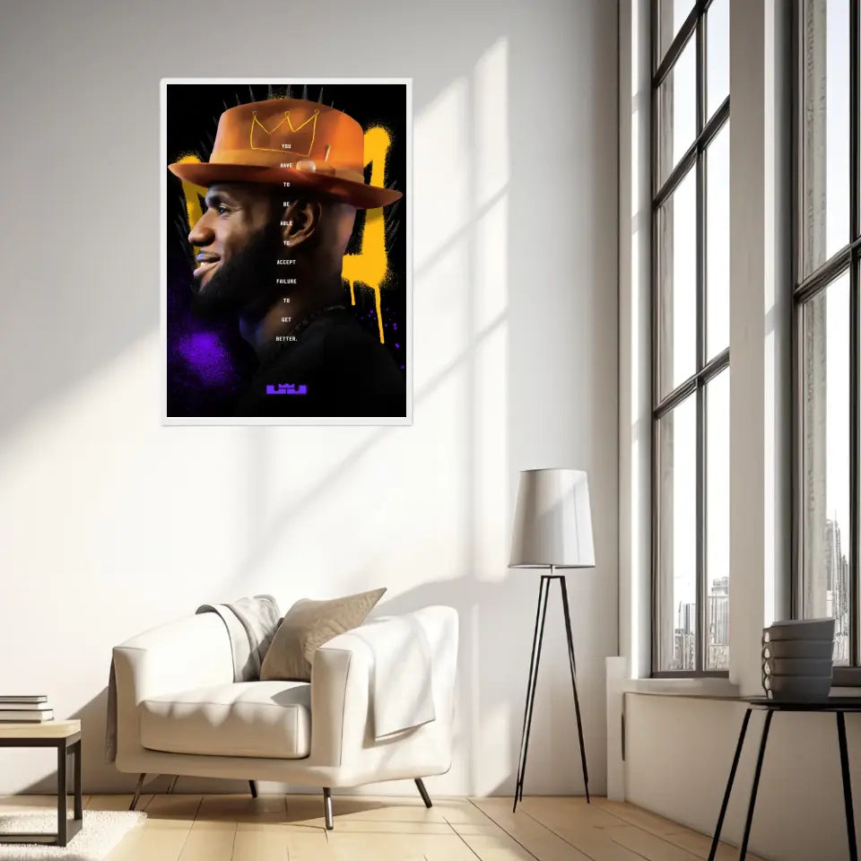 Affiche et Tableau Pop Art de Lebron King James Have To Be Able