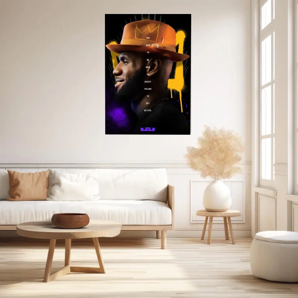 Affiche et Tableau Pop Art de Lebron King James Have To Be Able