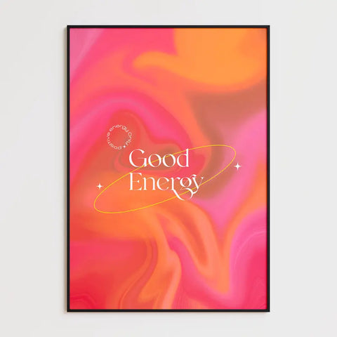 Affiche et Tableau Moderne Positive Good Energy