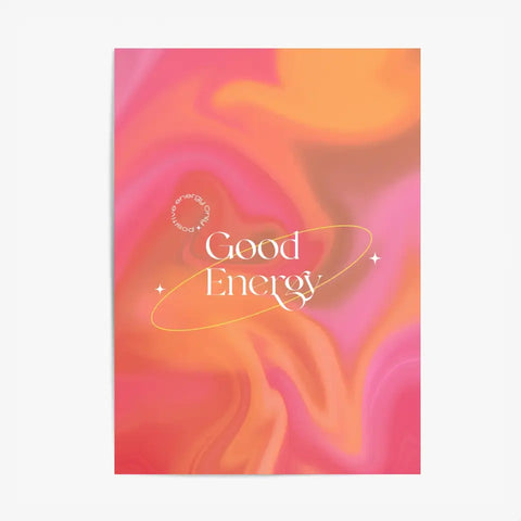 Affiche et Tableau Moderne Positive Good Energy