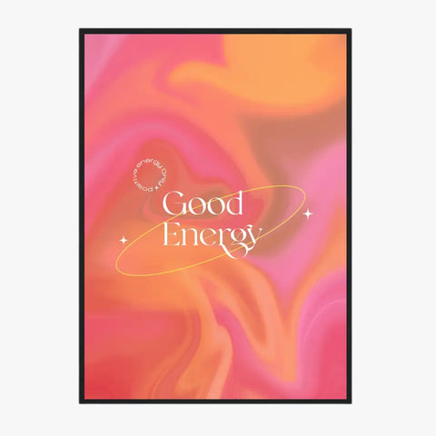 Affiche et Tableau Moderne Positive Good Energy