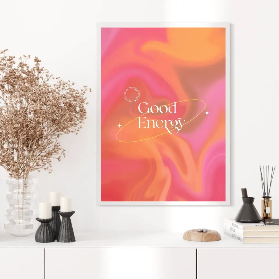 Affiche et Tableau Moderne Positive Good Energy