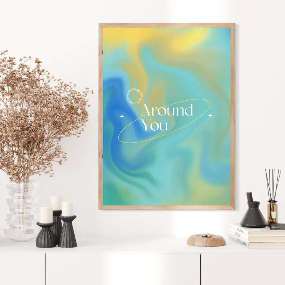 Affiche et Tableau Moderne Positive Around You