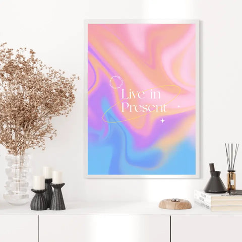 Affiche et Tableau Moderne Positive Live In Present