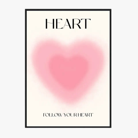 Affiche et Tableau Moderne Positive Follow Your Heart