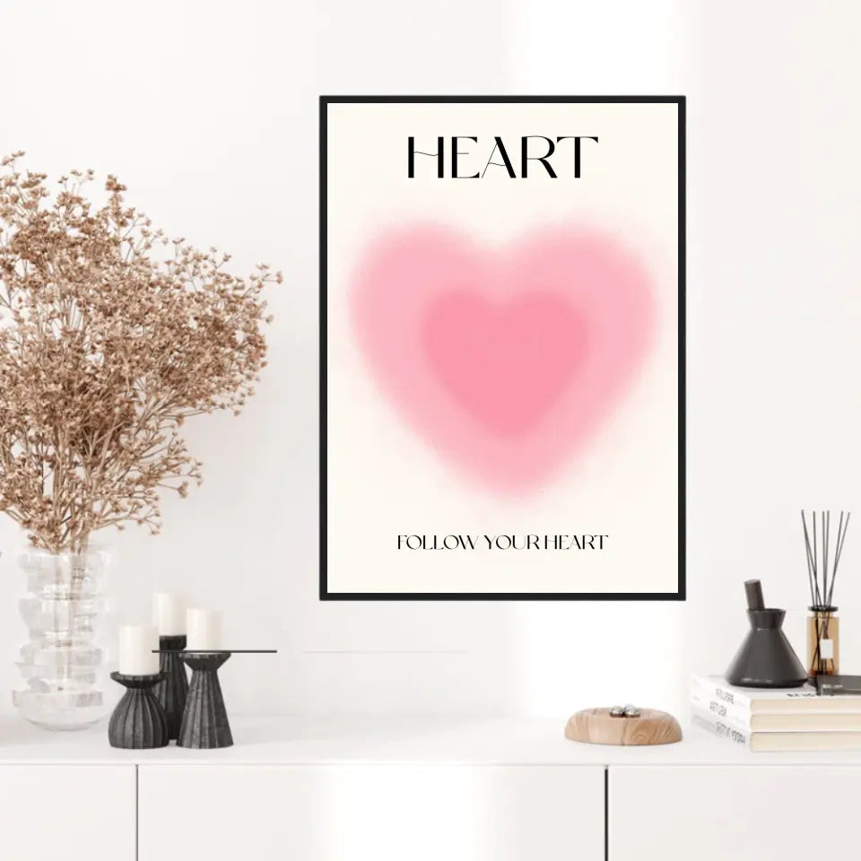 Affiche et Tableau Moderne Positive Follow Your Heart