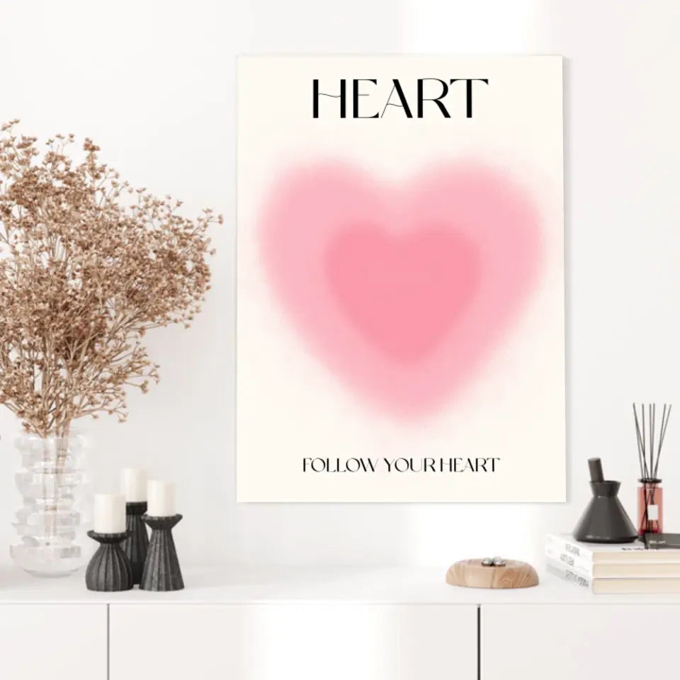 Affiche et Tableau Moderne Positive Follow Your Heart