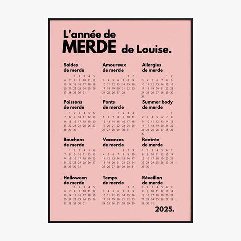 Affiche Personnalisée Calendrier Année de Merde