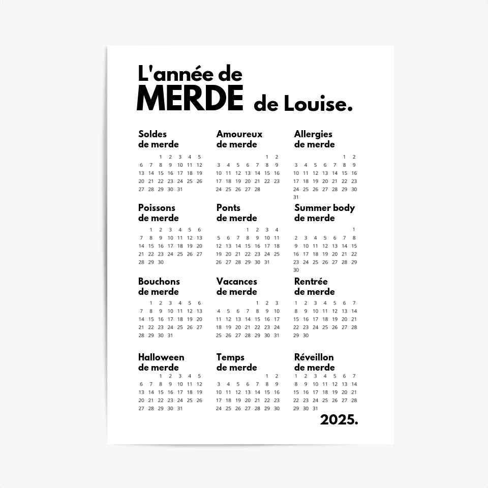 Affiche Personnalisée Calendrier Année de Merde