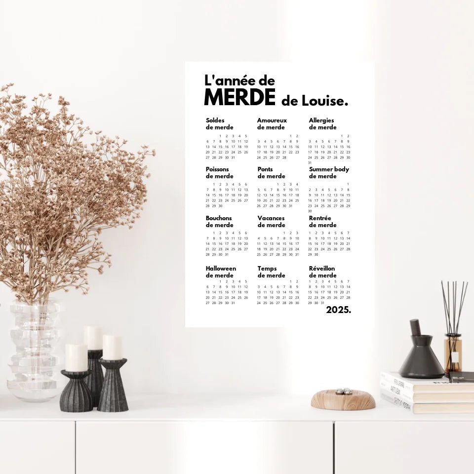 Affiche Personnalisée Calendrier Année de Merde