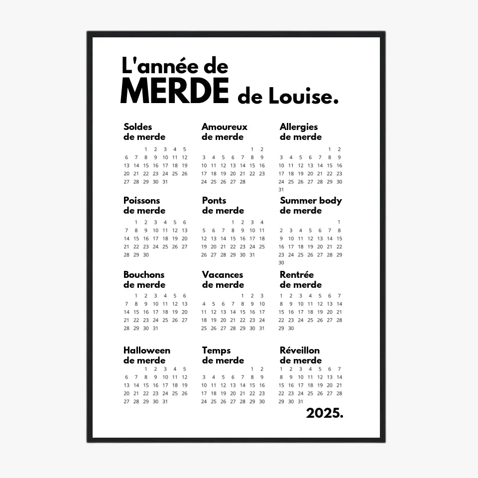 Affiche Personnalisée Calendrier Année de Merde